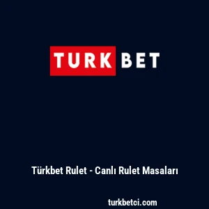T&uuml;rkbet Rulet - Canlı Rulet Masaları