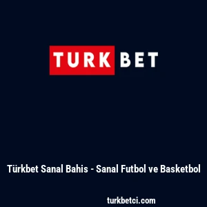 T&uuml;rkbet Sanal Bahis - Sanal Futbol ve Basketbol